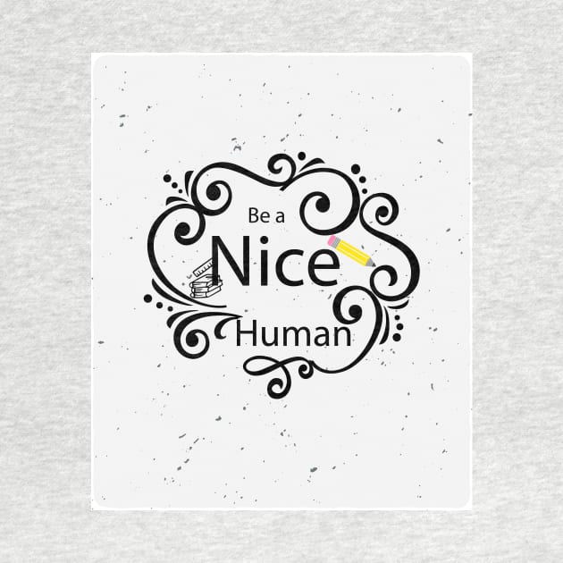 be nice by Moaaz Subh